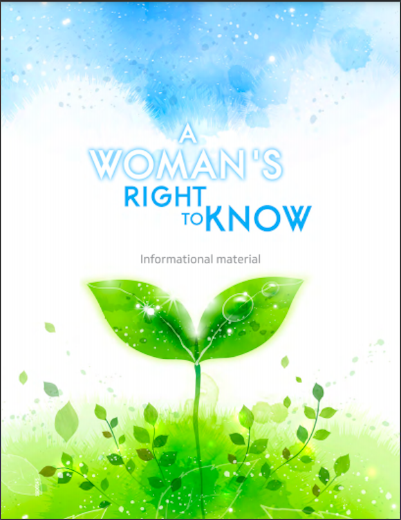 Figure 6: The cover of “A woman’s right to know,” the pamphlet actively available online and distributed by Texas’ Health and Human Services department. Credit: TaSC.
