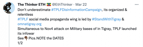 Figure 17: A participant in pro-government campaigns accuses Stand With Tigray and Omna Tigray of being the “TPLF social media propaganda wing” based on their early involvement in conflict discourse. Source: https://twitter.com/EthThinker/status/1374120553888505859?s=20