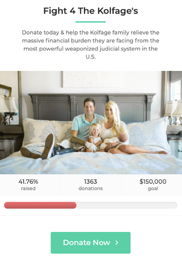 A screenshot of The Kolfage's donation page reads: "Donate today & help the Kolfage family relieve the massive financial burden they are facing from the most powerful weaponized judicial system in the U.S."