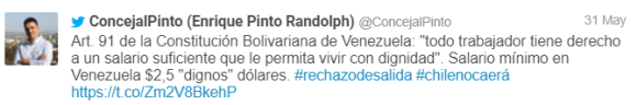 Figure 15: A tweet by @ConcejalPinto reads (translated into English): “Art. 91 of the Bolivarian Constitution of Venezuela: “every worker has the right to a salary sufficient to let him live with dignity.Minimum wage in Venezuela is $2.5 “dignified” dollars. #rechazodesalida #chilenocaerá." Archived on Perma.cc, https://perma.cc/Q8AL-LTL4. Credit: Patricio Durán and Tomás Lawrence.