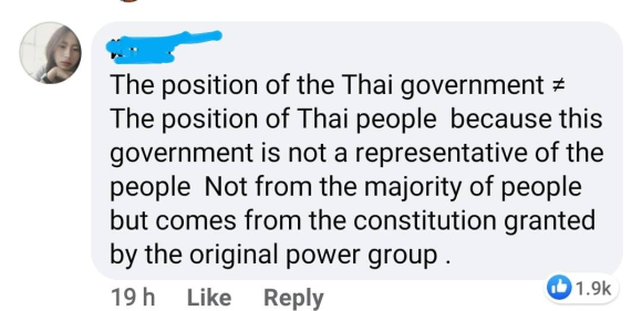 A Facebook comment reads "The position of the Thai government does not equal The position of Thai people becuase this government is not a representative of the people Not from the majority of people but comes from the constitution granted by the original power group . 